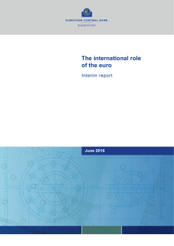 The international role of the euro &minus; Interim report - ECB