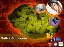 Outbreak Scenario (The Following is based on a real