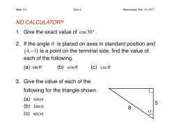 NO CALCULATOR!! 1. Give the exact value of cos30&deg; . 2. If the angle