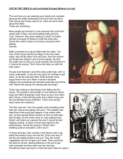 LIFE IN THE 1500`S (in old uncivilized Europe) Believe it or not! The