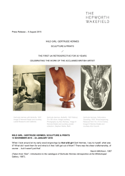 Press Release &ndash; 5 August 2015 WILD GIRL: GERTRUDE HERMES