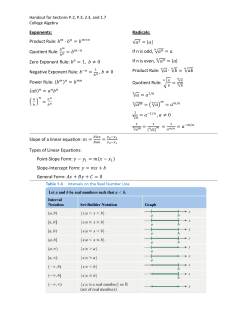 Exponents: Product Rule:    Quotient Rule: Zero Exponent Rule