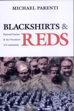 Blackshirts and Reds: Rational Fascism and the Overthrow of