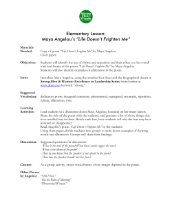 Maya Angelou`s &ldquo;Life Doesn`t Frighten Me&rdquo;