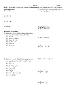 Unit 3 Review A: Factor expressions, find equivalent expressions