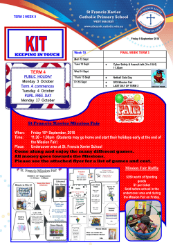KEEPING IN TOUCH TERM 4 St Francis Xavier Mission Fair When