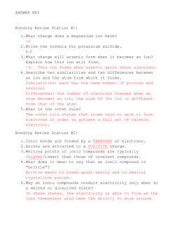 ANSWER KEY Bonding Review Station #1: 1. What charge does a