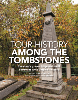 The state`s graves, large and small, document West Virginia`s history.