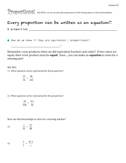 Every proportion can be written as an equation!!