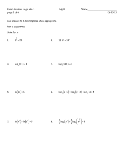 5 2 =20 12⋅6x =10x log x (64)=4 log 3(101)= x ln 2x log x +3 ( )+