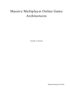 Massive Multiplayer Online Game Architectures