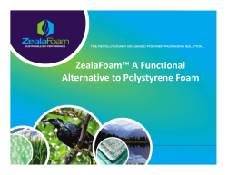 ZealaFoam™ A Functional Alternative to Polystyrene Foam