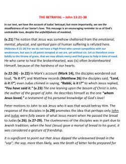 THE BETRAYAL &ndash; John 13:21-38 (v.21) The notion that Jesus was