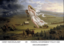 HARDY INDIVIDUALISM? OR FEDERAL GOVERNMENT POLICY