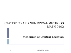 STATISTICS AND NUMERICAL METHODS MATH 0102 Measures