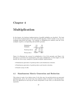 Chapter 4 ultipli ation In this chapter, the hardware implementations