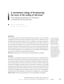 A (premature) eulogy of broadcasting: the sense of the ending of