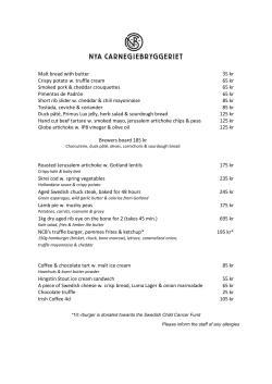 Malt bread with butter 35 kr Crispy potato w. truffle cream 65 kr