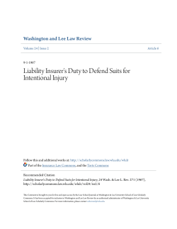 Liability Insurer`s Duty to Defend Suits for Intentional Injury