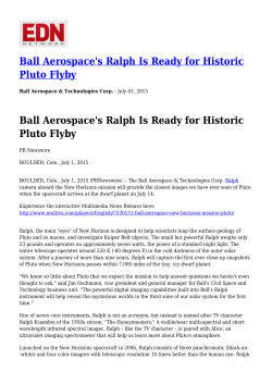 Ball Aerospace`s Ralph Is Ready for Historic Pluto Flyby Ball
