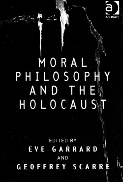 Moral Philosophy and the Holocaust