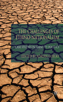 The Challenges of Ethno-Nationalism: Case Studies in Identity Politics