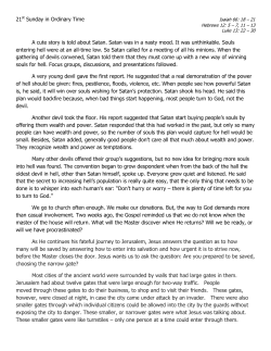 21st Sunday in Ordinary Time A cute story is told about Satan. Satan