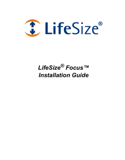 LifeSize Focus&trade; Installation Guide