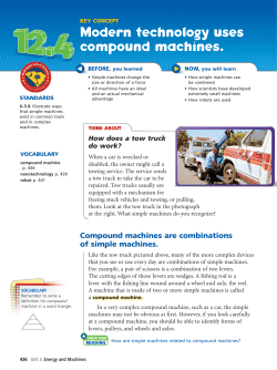 Modern technology uses compound machines.