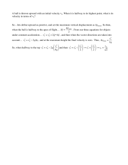 A ball is thrown upward with an initial velocity v0. When it is halfway