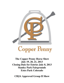 The Copper Penny Horse Show July 19, 20, 21, 2013 Closing Date