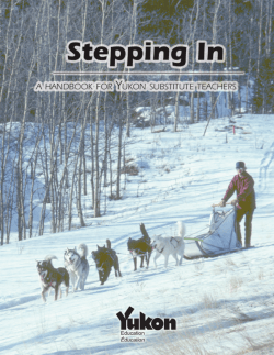 Stepping In - A Handbook for Yukon Substitute Teachers
