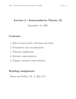 Lecture 2 - Semiconductor Physics (I) September 13, 2005 Contents