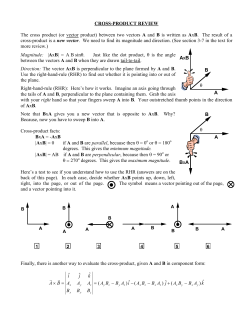 CROSS-PRODUCT REVIEW The cross product (or vector product