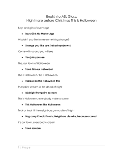 English to ASL Gloss: Nightmare before Christmas This is Halloween