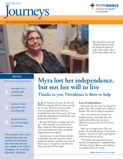 Myra lost her independence, but not her will to live