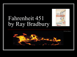Themes is Fahrenheit 451 by Ray Bradbury