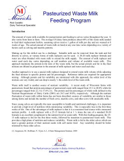 The Pasteurized Waste Milk Feeding Program begins with