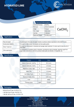 Chemical Formula Ca(OH)2 Synonym Calcium hydroxide Origin