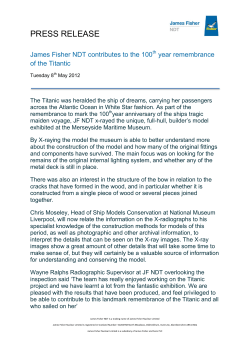 JF NDT contributes to the 100th year remembrence of the Titanic