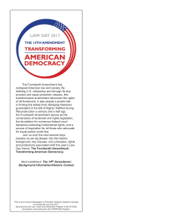The Fourteenth Amendment has reshaped American law and
