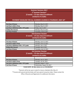 Summer Sessions 2017 1 Summer Session* (3 weeks &ndash; 13 class