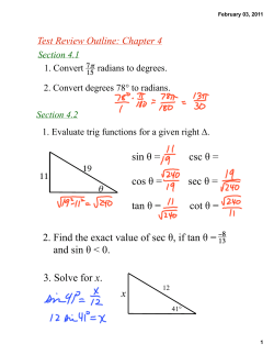sin &theta; = csc &theta; = cos &theta; = sec &theta; = tan &theta; = cot &theta; = 2. Find the