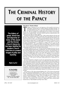 The history of greed, blood-lust and depravity of many of the popes