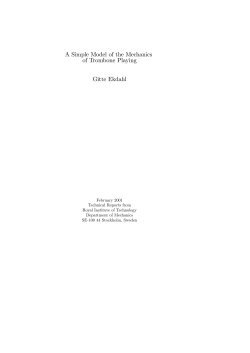 A Simple Model of the Mechanics of Trombone Playing Gitte Ekdahl