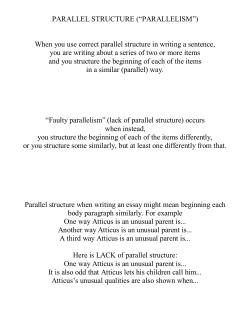 PARALLEL STRUCTURE (&ldquo;PARALLELISM&rdquo;) When you use correct