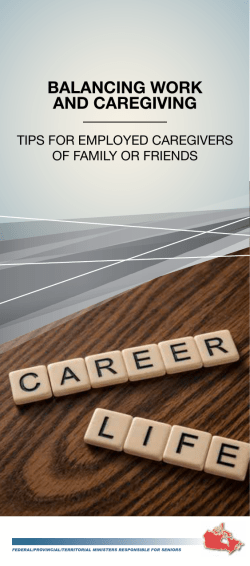Balancing Work and Caregiving - Tips for employed caregivers of