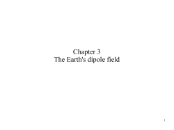 Chapter 3 The Earth`s dipole field