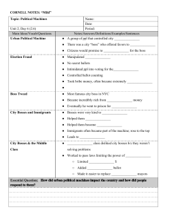 CORNELL NOTES: &ldquo;Mild&rdquo; Topic: Political Machines Name: Date