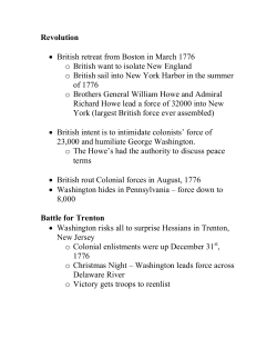 Revolution &bull; British retreat from Boston in March 1776 o British want